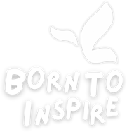 Born To Inspire